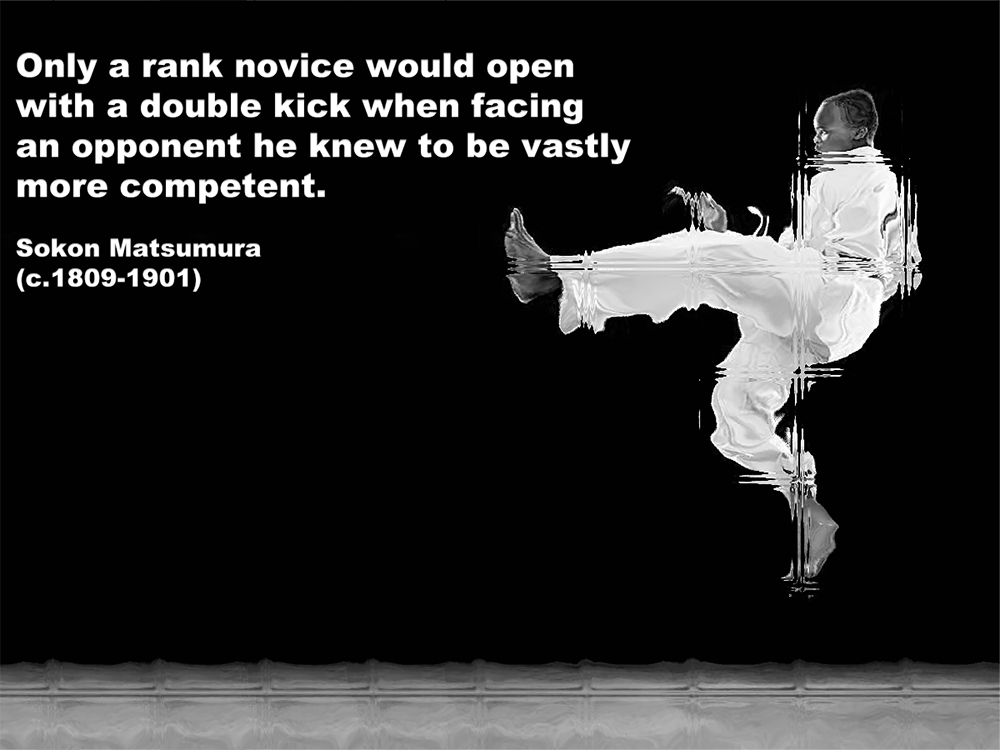 Only a rank novice would open with a double kick image