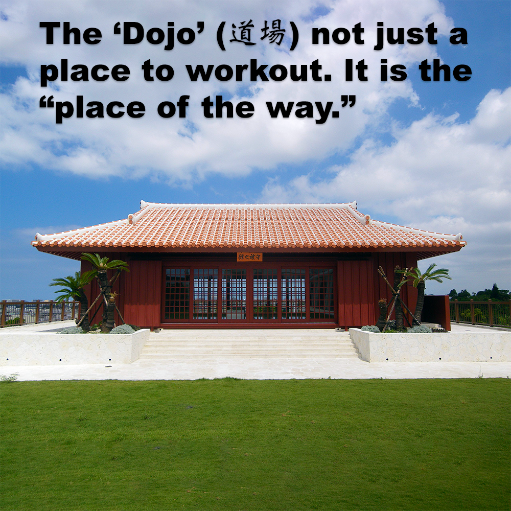 The ‘Dojo’ (道場) not just a place to workout. It is the place of the way. image