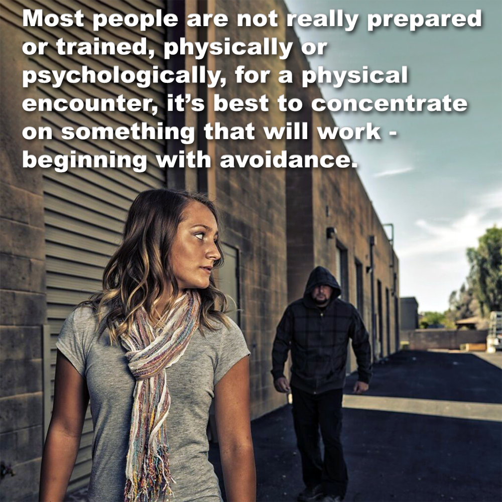 Most people are not really prepared or trained, physically or psychologically, for a physical encounter. image