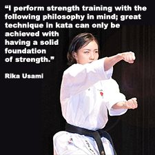 I perform strength training with the following philosophy in mind; great technique in kata can only be achieved with having a solid foundation of strength. image