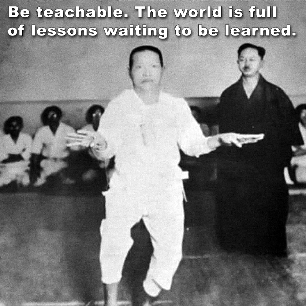 Be teachable. The world is full of lessons waiting to be learned. image