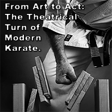 From Art to Act: The Theatrical Turn of Modern Karate. image