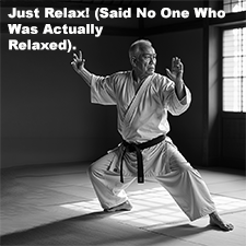 Just Relax! (Said No One Who Was Actually Relaxed).image