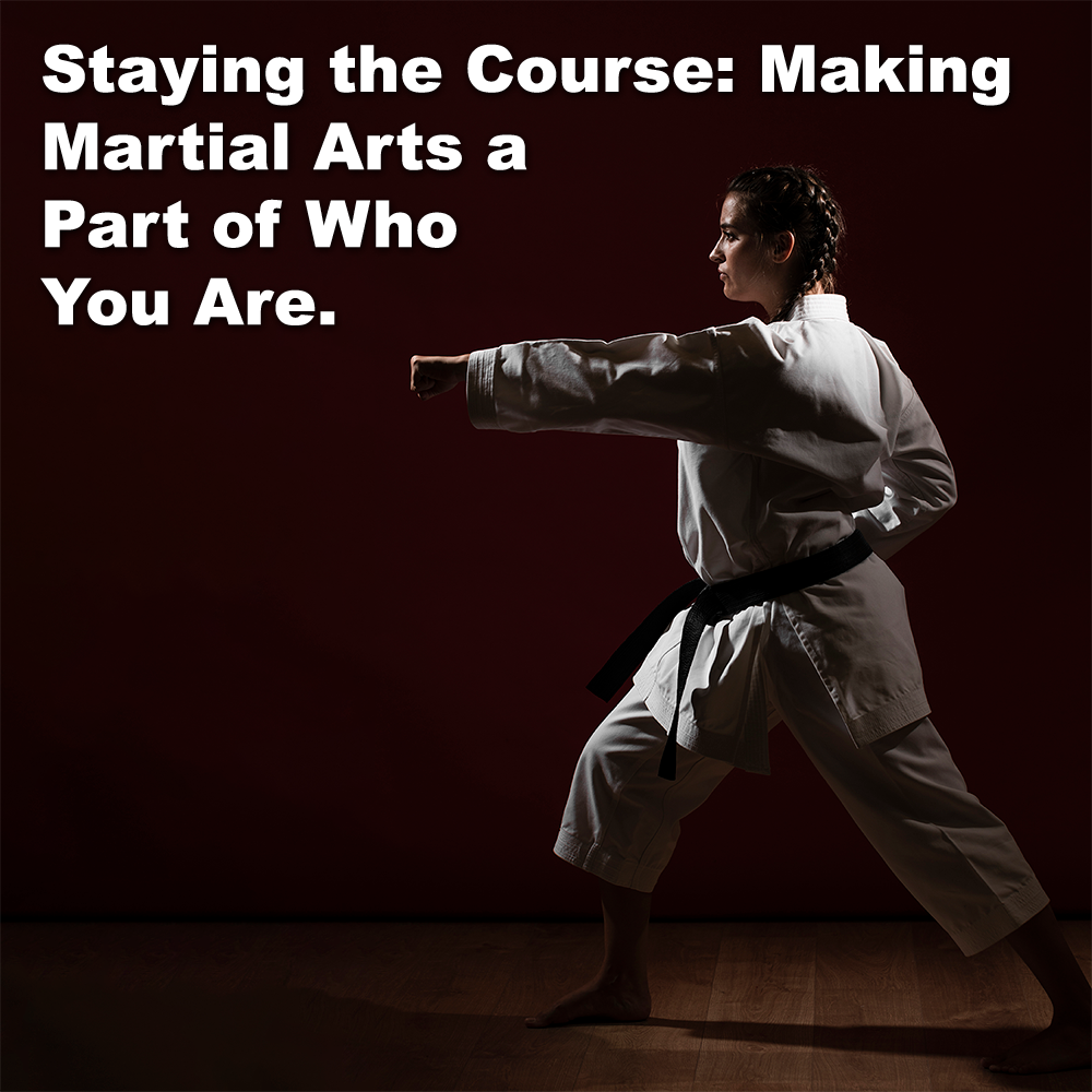 Staying the Course: Making Martial Arts a Part of Who You Are. image