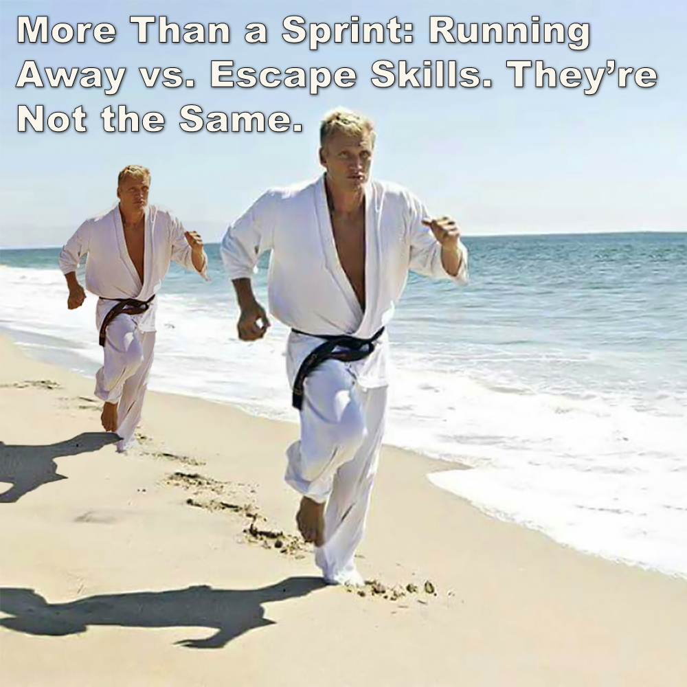 More Than a Sprint: Running Away vs. Escape Skills. They’re Not the Same. image