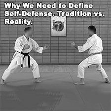 Why We Need to Define Self-Defense. Tradition vs. Reality. image